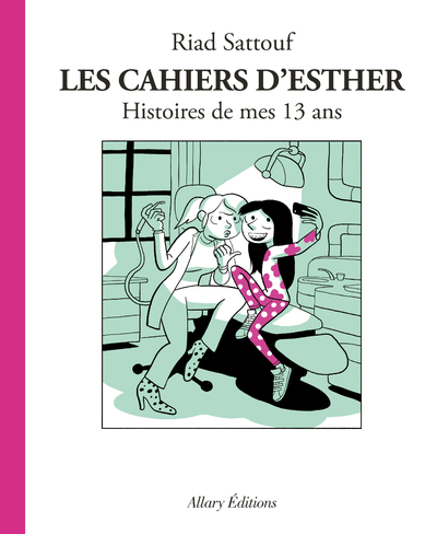 [9782370732750] Les Cahiers d'Esther - tome 4 Histoires de mes 13 ans