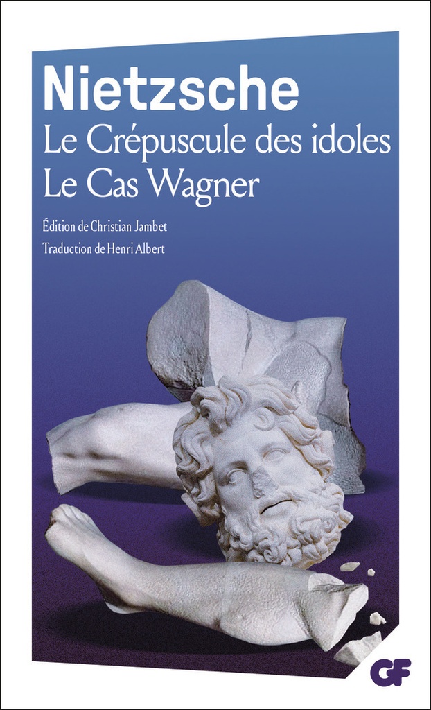 [9782081421578] Le Crépuscule des idoles
