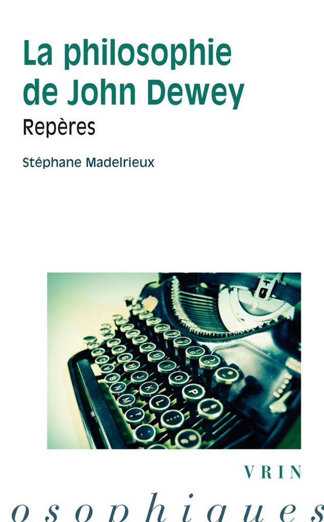 [9782711626465] La philosophie de Dewey