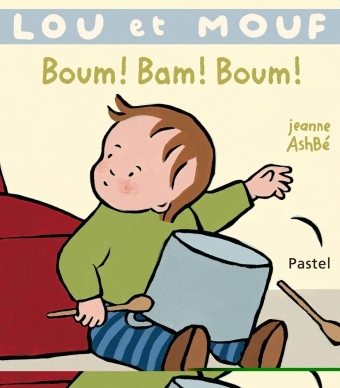 [9782211209809] Lou et Mouf Boum ! Bam ! Boum !