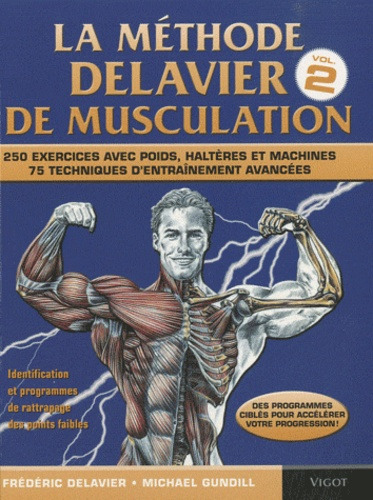 [9782711420650] La méthode Delavier de musculation volume 2