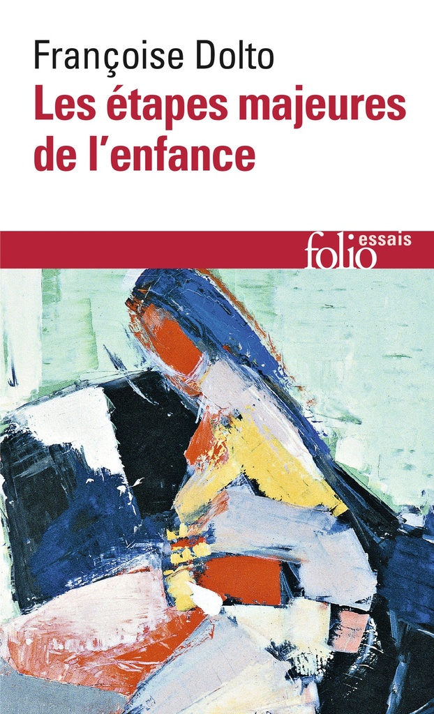 [9782070404339] Les étapes majeures de l'enfance