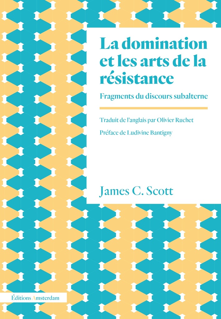 [9782354802011] La Domination et les arts de la résistance.