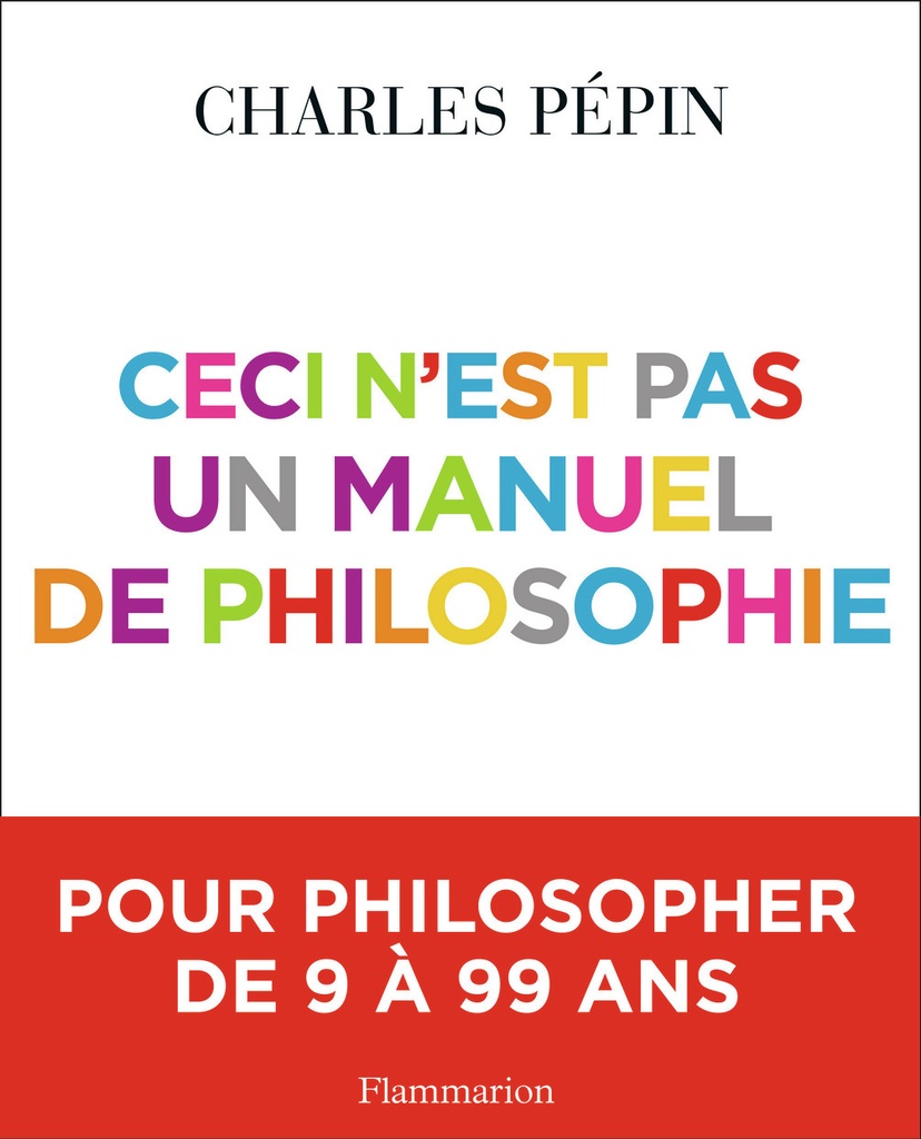[9782081228566] Ceci n'est pas un manuel de philosophie