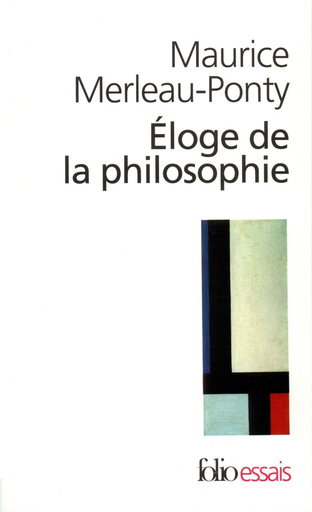 [9782070325108] Éloge de la philosophie et autres essais
