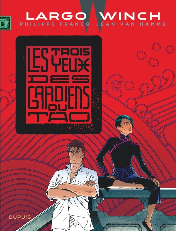 [9782800159591] Largo Winch - Tome 15 - Les trois yeux des gardiens du Tao