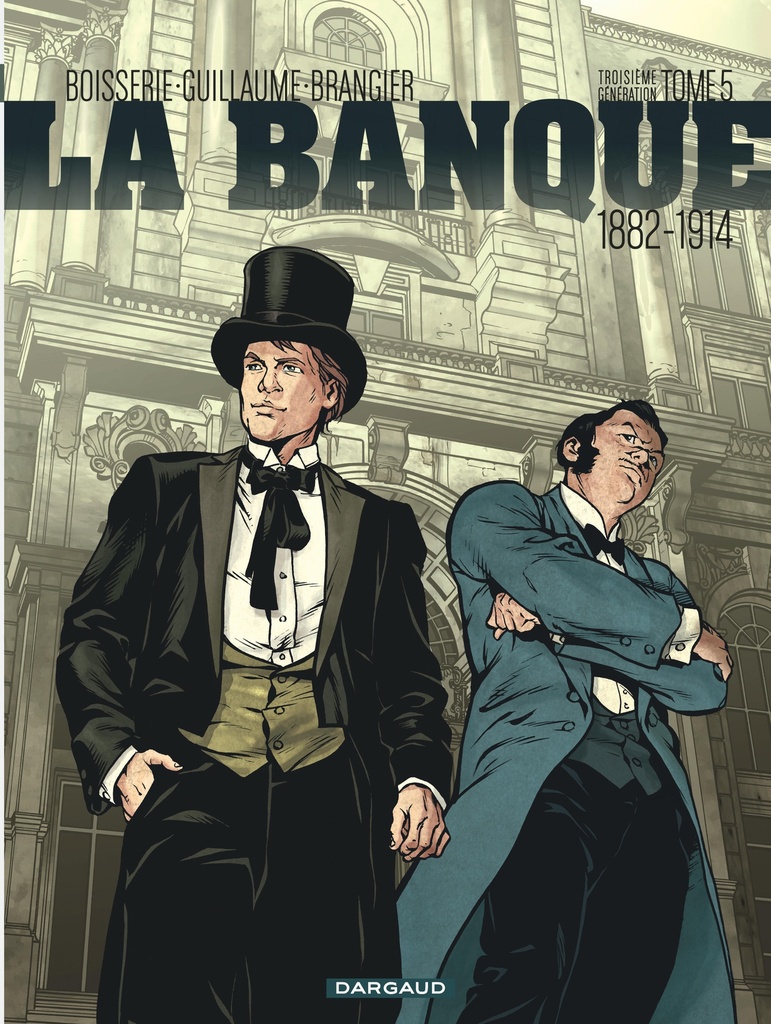 [9782205074857] La Banque - Tome 5 - 1882-1914 - Troisième Génération