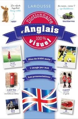 [9782035927132] Dictionnaire d'anglais 100% visuel