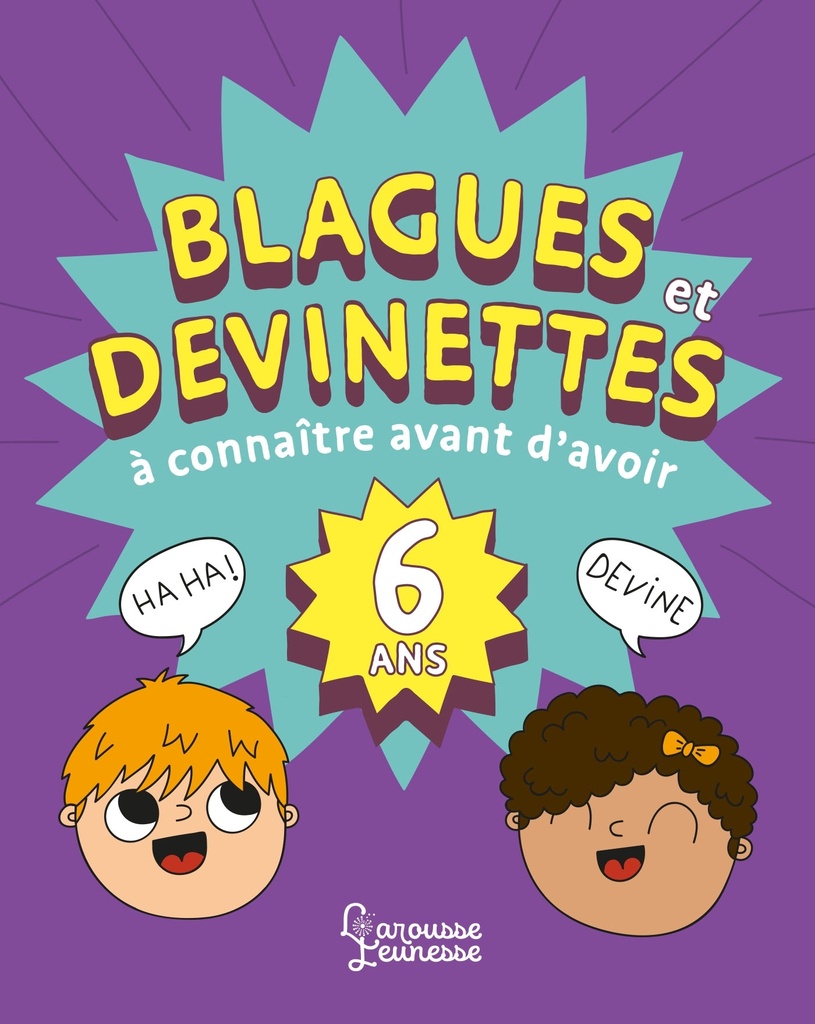 [9782035977977] Blagues et devinettes à connaître avant d'avoir 6 ans