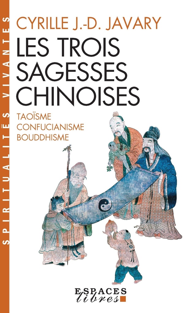 [9782226241986] Les Trois sagesses chinoises (Espaces Libres - Spiritualités Vivantes poche)