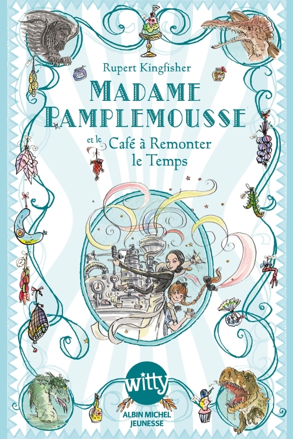 [9782226240460] Madame Pamplemousse et le Café à Remonter le Temps - tome 2