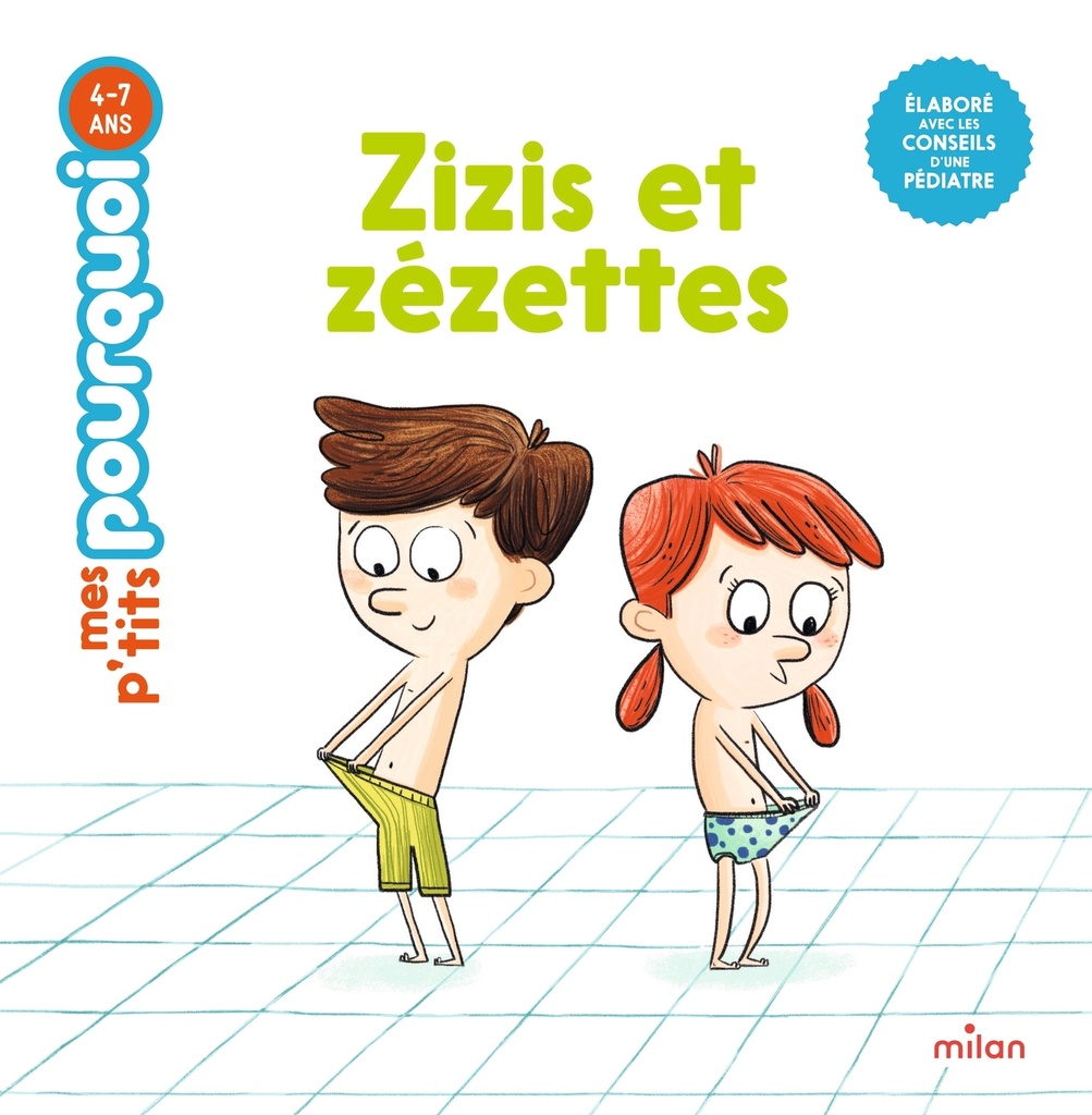 [9782745992536] MES P'TITS POURQUOI - Zizis et zézettes - Dès 4 ans