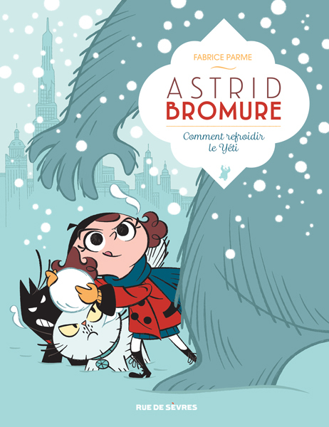 [9782369816775] Astrid Bromure T5 : Comment refroidir le Yéti