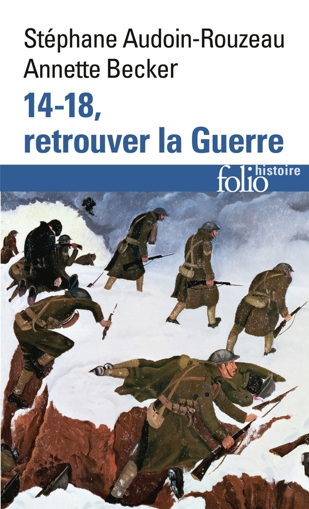 [9782070301638] 14-18, retrouver la Guerre