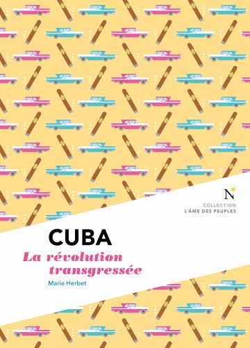 [9782875230843] Cuba - la révolution transgressée