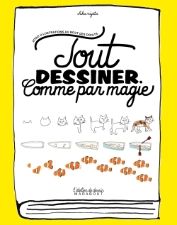[9782501113090] Tout dessiner comme par magie