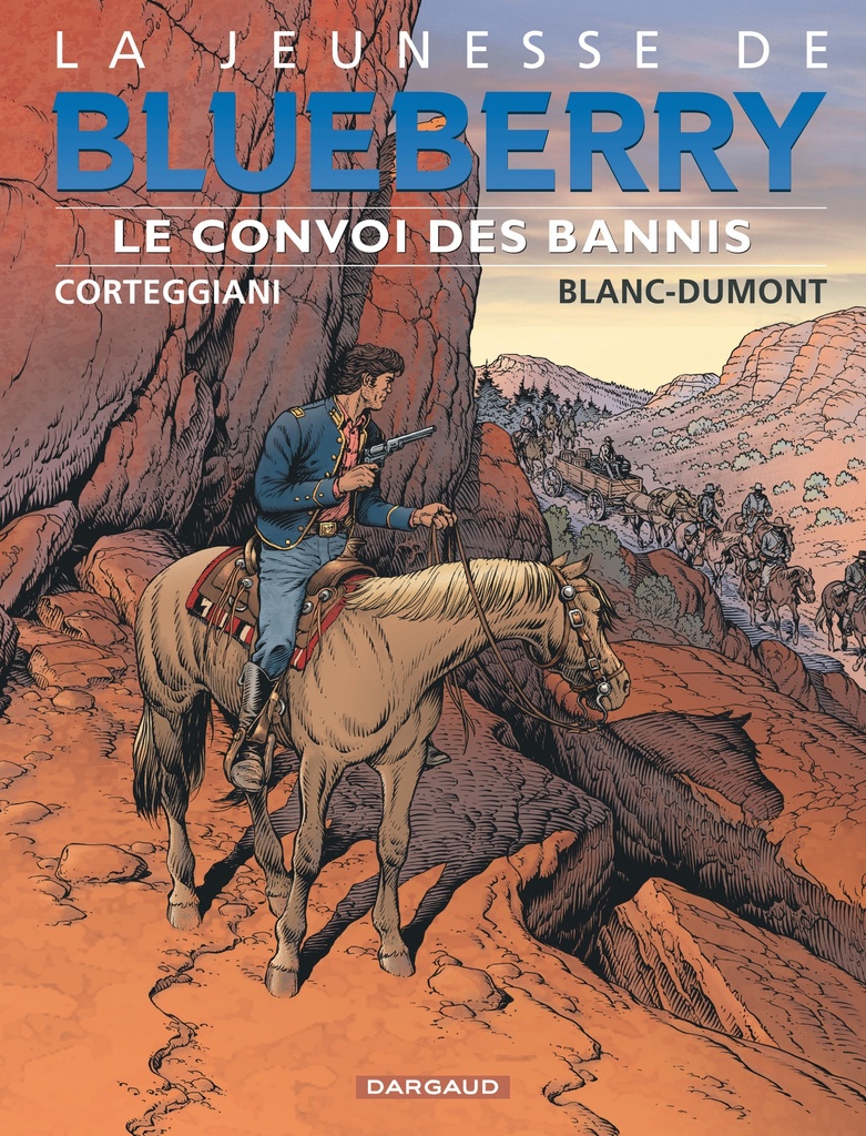 [9782205067781] La Jeunesse de Blueberry - Tome 21 - Le Convoi des bannis
