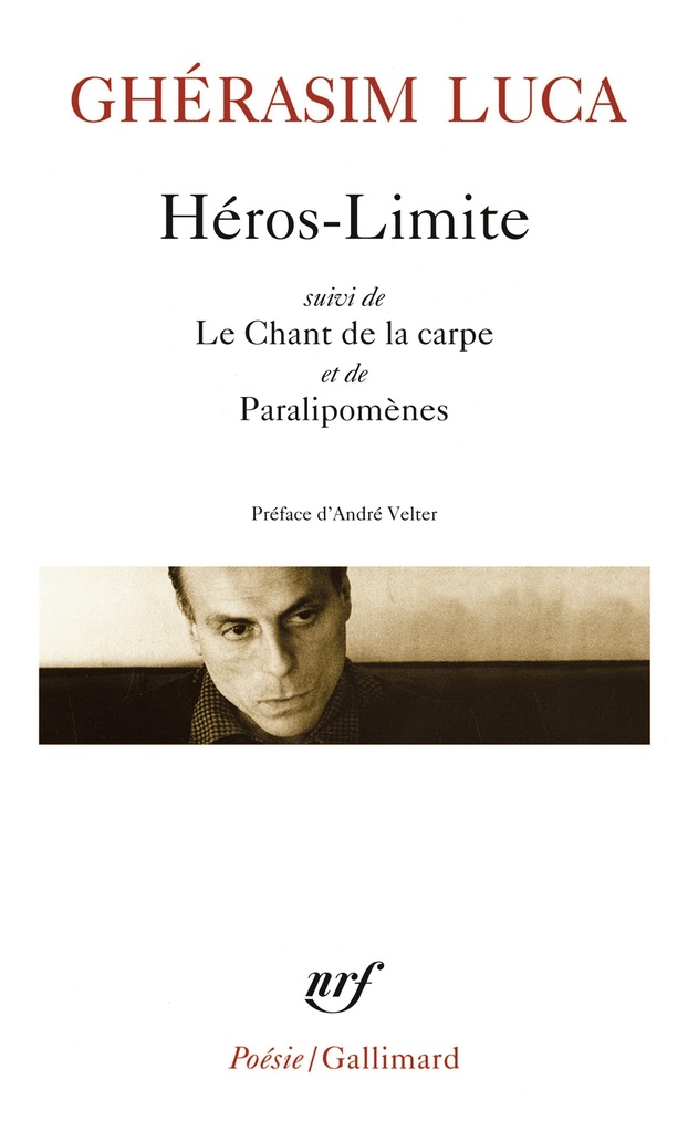 [9782070410699] Héros limite/le chant de la carpe/Paralipomènes