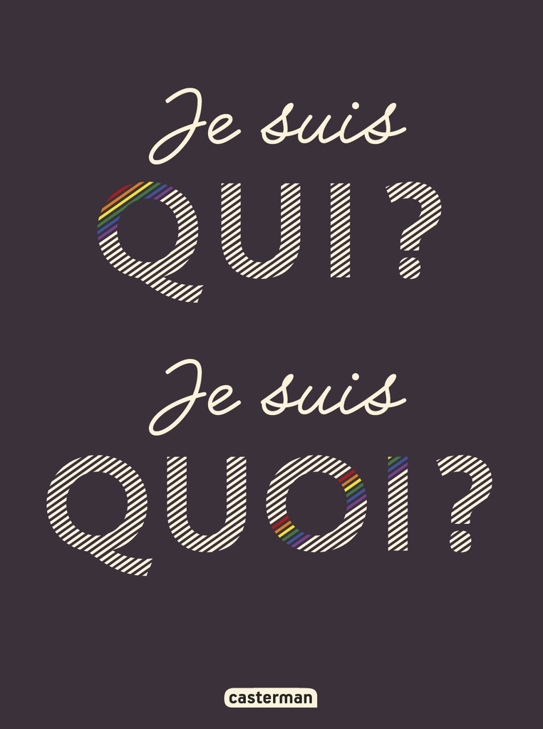 [9782203195806] Je suis qui ? Je suis quoi ?
