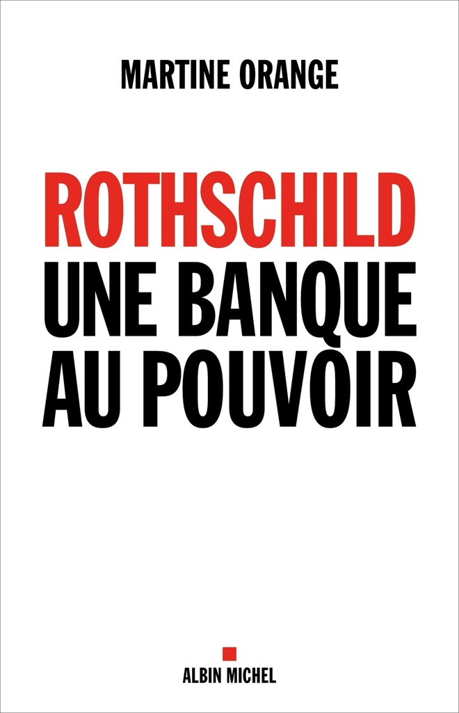 [9782226243836] Rothschild, une banque au pouvoir