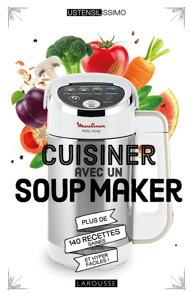 [9782035973863] Cuisiner avec un soup maker