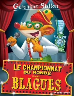 [9782226327468] Geronimo Stilton T26 Le Championnat du monde de blagues (Ed.2016)
