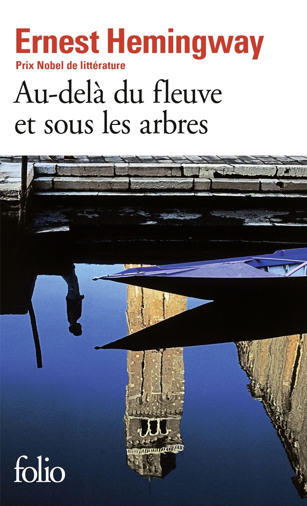 [9782070365890] Au-delà du fleuve et sous les arbres