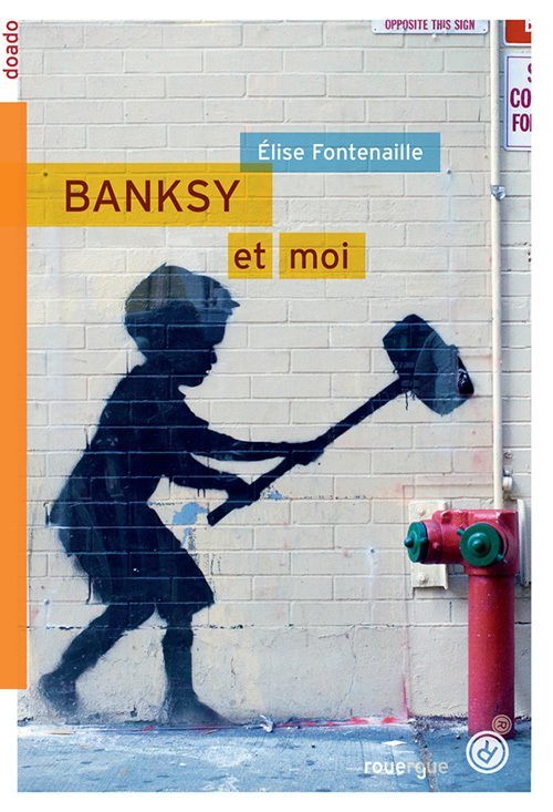 [9782812606618] Banksy & moi
