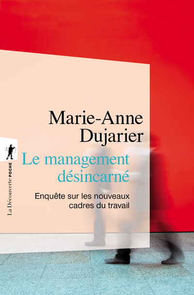 [9782707197689] Le management désincarné - Enquête sur les nouveaux cadres du travail
