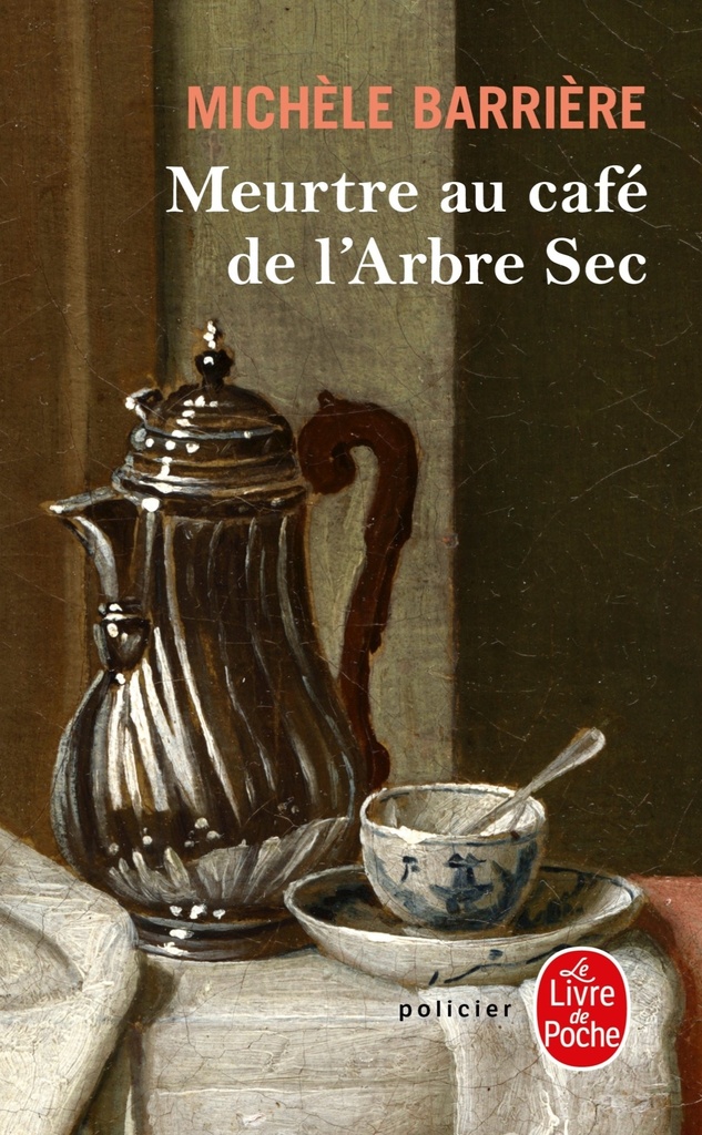 [9782253161608] Meurtre au café de l'Arbre-Sec (La Saga des Savoisy, Tome 6)