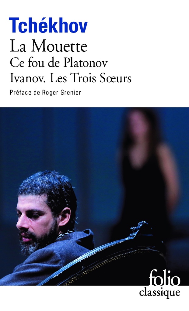 [9782070363933] La Mouette - Ce fou de Platonov - Ivanov - Les Trois Soeurs