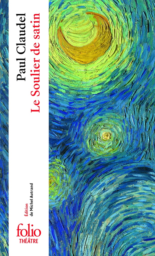 [9782070393381] Le Soulier de satin ou Le pire n'est pas toujours sûr