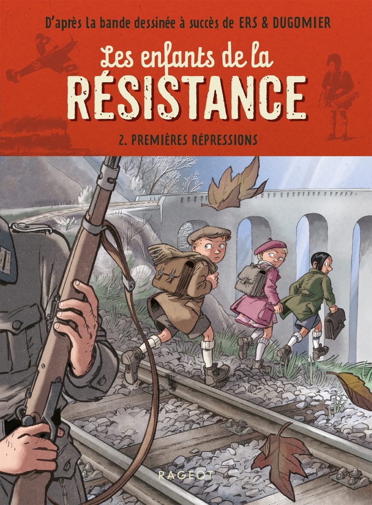 [9782700274240] Les enfants de la résistance - Premières répressions