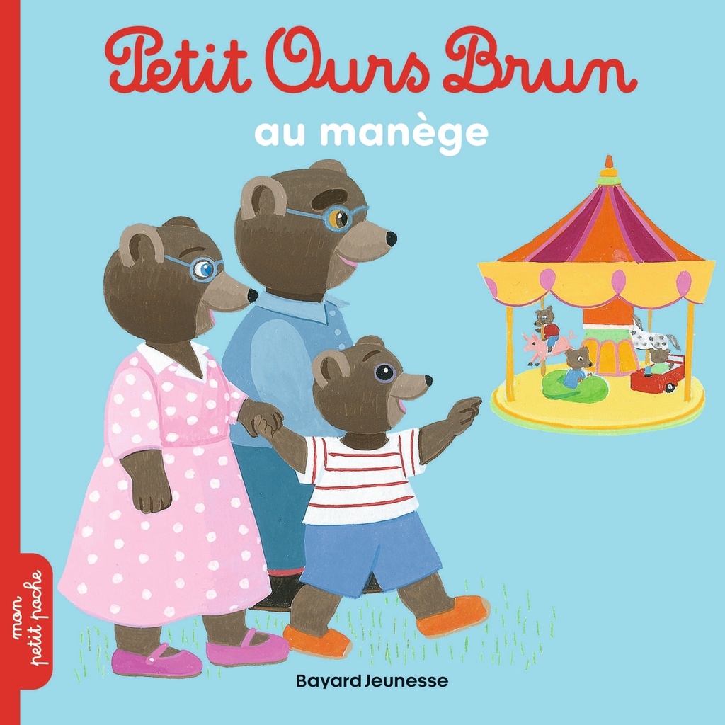 [9782747052412] Petit Ours Brun au manège - Dès 2 ans