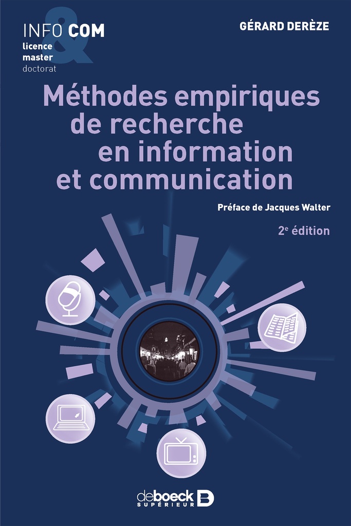 [9782807306660] Méthodes empiriques de recherche en information et communication