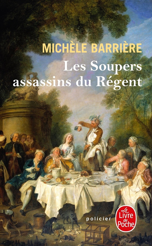 [9782253128755] Les Soupers assassins du Régent (La Saga des Savoisy, Tome 5)