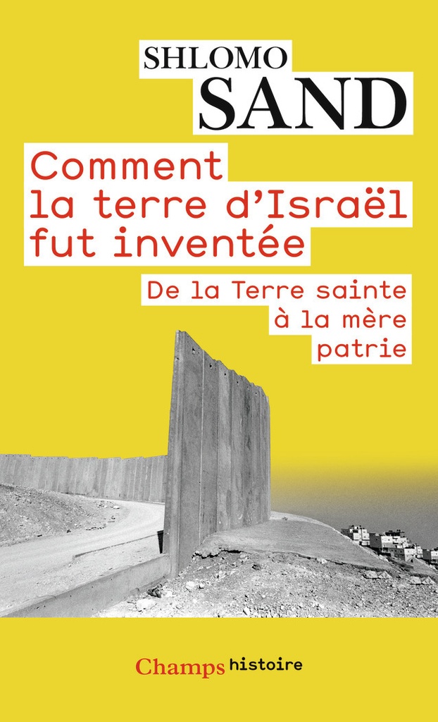 [9782081307889] Comment la terre d'Israël fut inventée