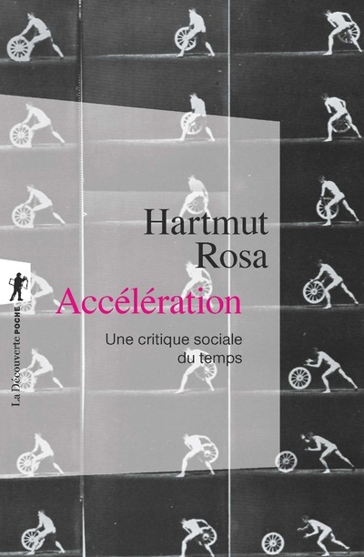 [9782707177094] Accélération une critique sociale du temps