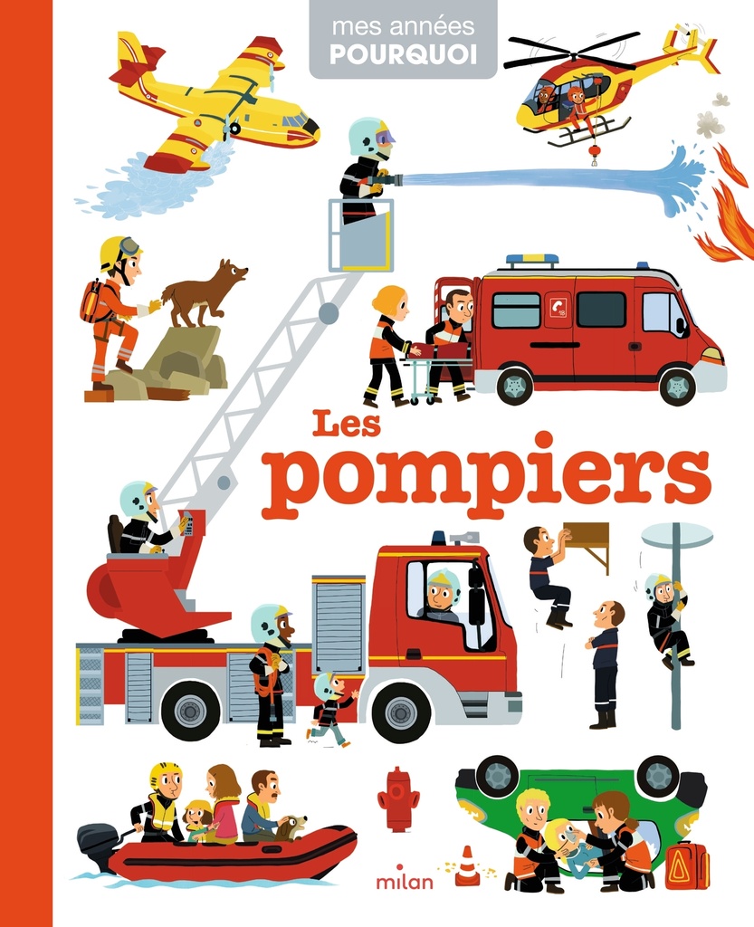 [9782745979094] MES ANNÉES POURQUOI - Les Pompiers - Dès 4 ans