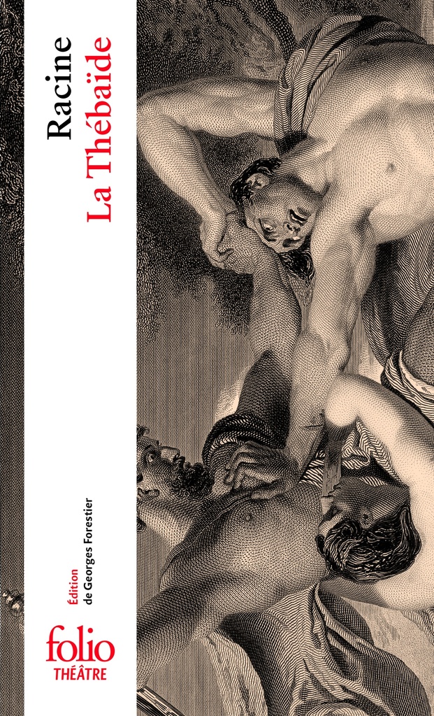[9782070441556] La Thébaïde ou Les Frères ennemis