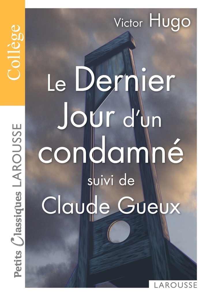 [9782035839244] Le Dernier Jour d'un condamné / Claude Gueux - spécial collège
