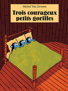 [9782211068727] Trois courageux petits gorilles