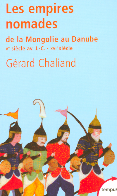 [9782262024215] Les empires nomades de la Mongolie au Danube Ve-IVe siècles av. J.-C.-XVe-XVIe siècles ap. J.-C.