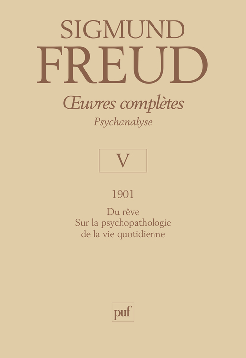 [9782130580492] oeuvres complètes - psychanalyse - vol. V : 1901