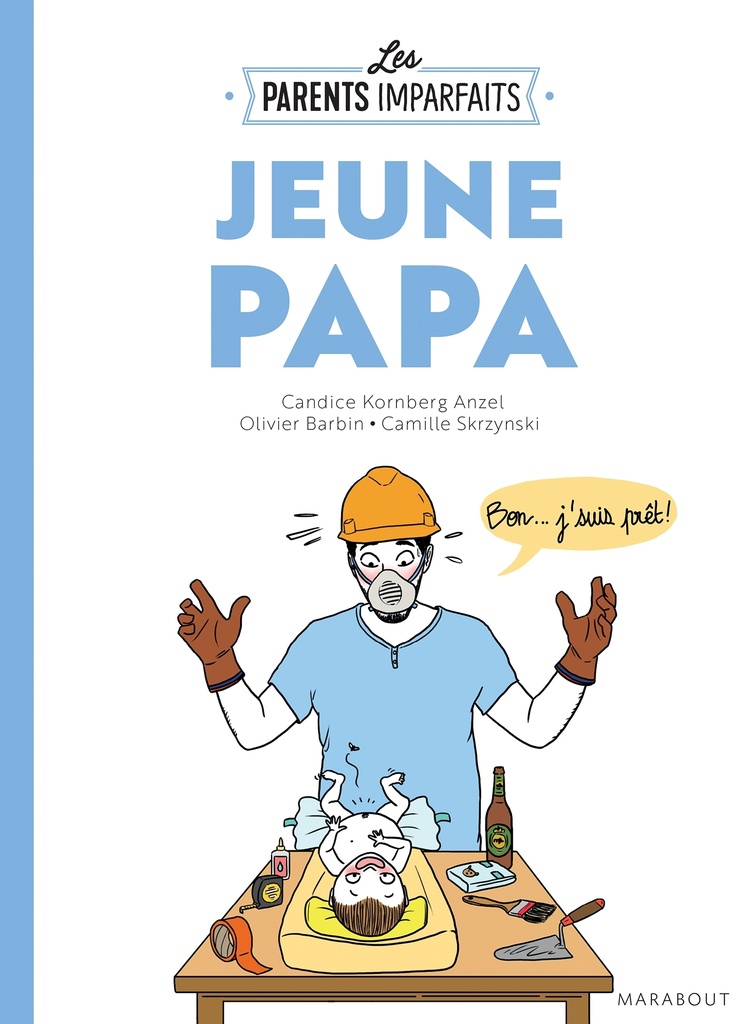 [9782501112062] Le guide des parents imparfaits : Jeune papa