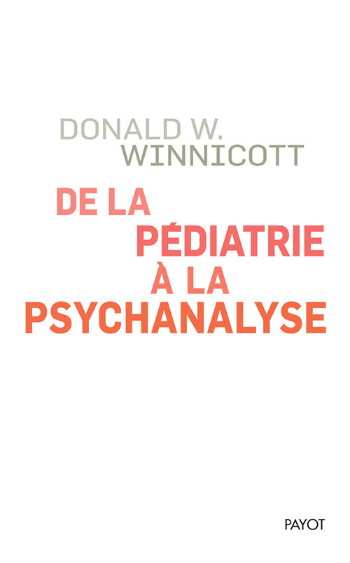 [9782228920759] De la pédiatrie à la psychanalyse