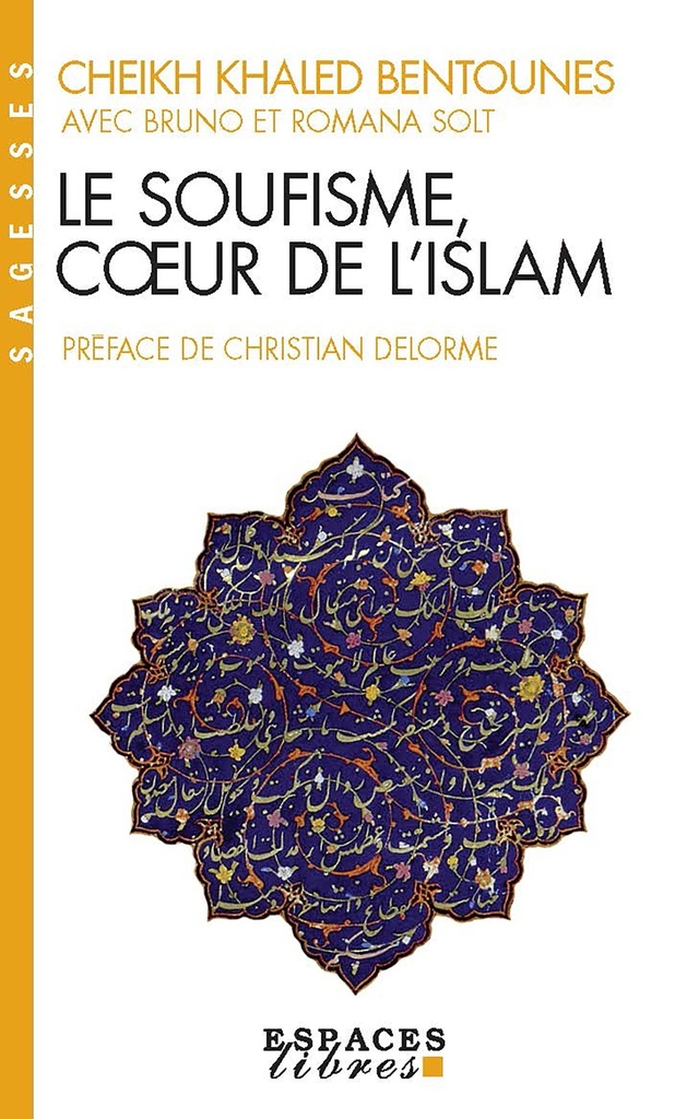[9782226258427] Le Soufisme, coeur de l'Islam (Espaces Libres - Sagesses)