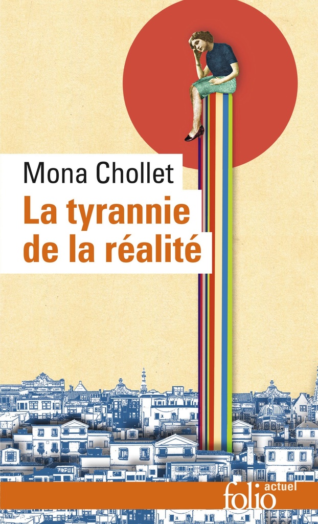 [9782070309917] La tyrannie de la réalité