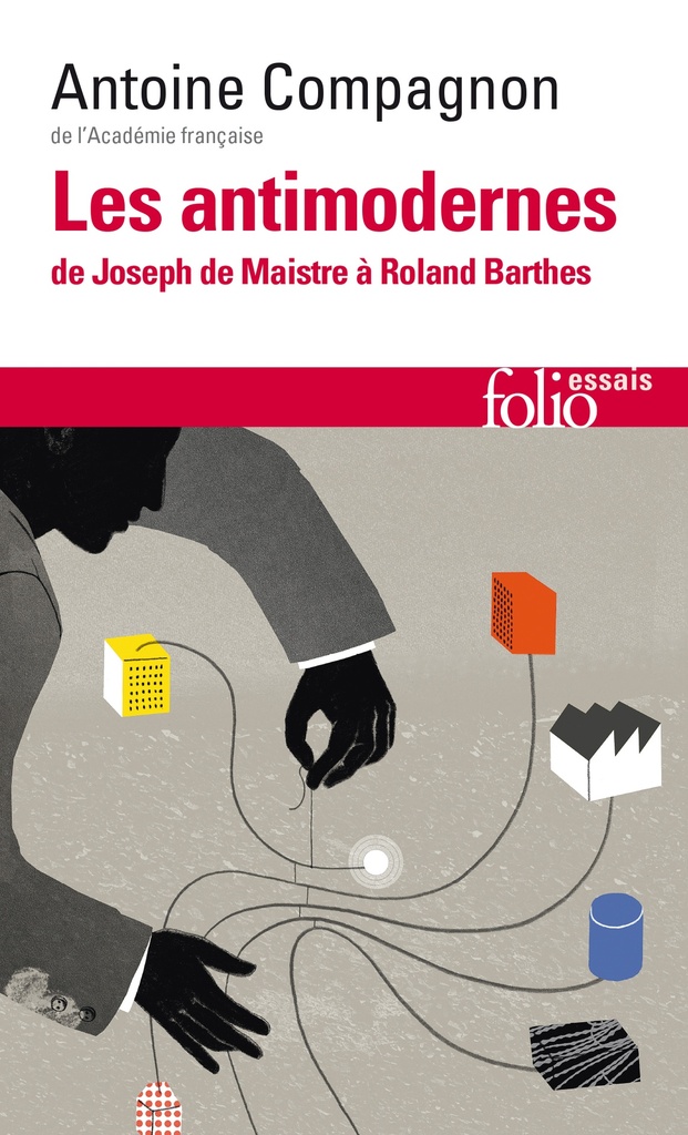 [9782070469185] Les Antimodernes