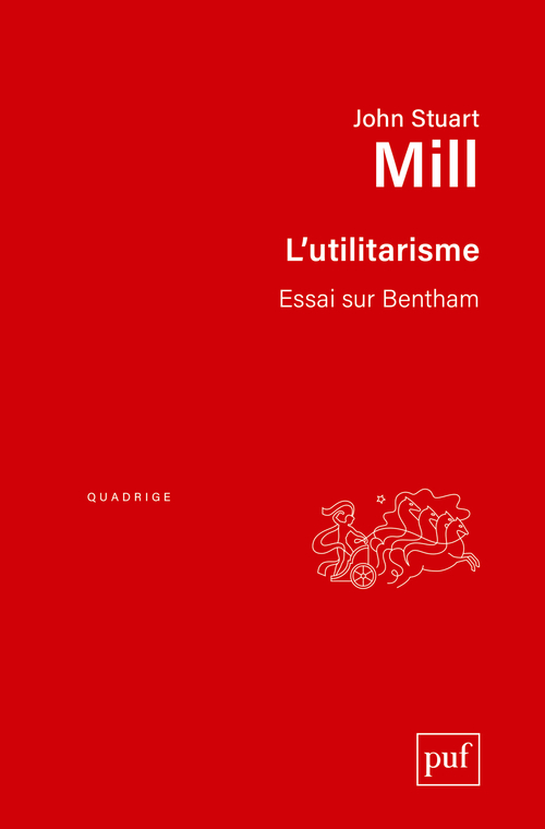 [9782130608820] L'utilitarisme. Essai sur Bentham